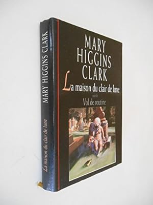 Seller image for La maison du clair de lune suivi de Vol de routine /Mary Higgins Clark /Rf34301 for sale by Ammareal