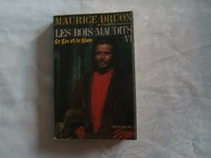 Immagine del venditore per MAURICE DRUON DE L'ACADEMIE FRANCAISE//LES ROIS MAUDITS//TOME 6//LE LIS ET LE LION//ROMAN HISTORIQUE//NOUVELLE EDITION//DEL DUCA - PLON//197 venduto da Ammareal