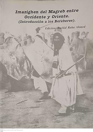 Seller image for Imazighen del Magreb entre Occidente y Oriente (Introduccin a los Bereberes) for sale by Llibres Capra