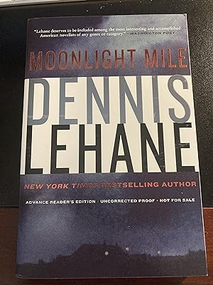 Moonlight Mile, (Kenzie and Gennaro Series #6), Advance Reader's Edition, NEW