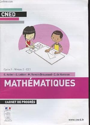 Bild des Verkufers fr CNED : Mathmatiques, carnet de progrs - Cycle 2, niveau 2, CE1 zum Verkauf von Le-Livre