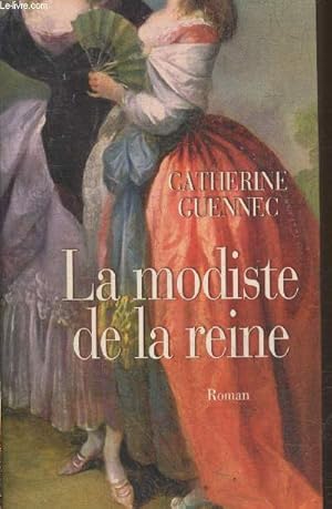 Bild des Verkufers fr La modiste de la reine - Le roman de Rose Bertin zum Verkauf von Le-Livre