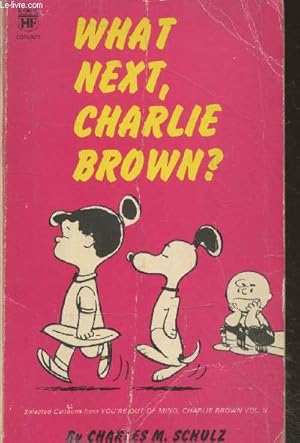Seller image for What next, Charlie Brown ? for sale by Le-Livre