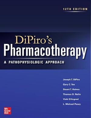 Seller image for Dipiro's Pharmacotherapy : A Pathophysiologic Approach for sale by GreatBookPrices