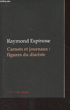 Seller image for Carnets et journaux : figures du diariste for sale by Le-Livre