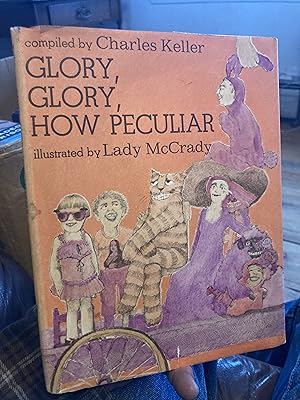 Seller image for Glory, Glory, How Peculiar for sale by A.C. Daniel's Collectable Books