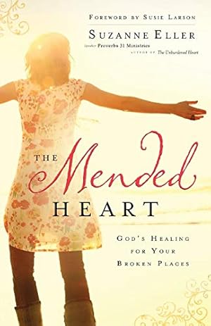Bild des Verkufers fr The Mended Heart: God's Healing for Your Broken Places zum Verkauf von Reliant Bookstore