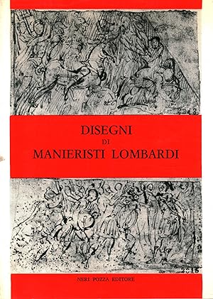 Imagen del vendedor de Disegni di manieristi lombardi a la venta por Di Mano in Mano Soc. Coop