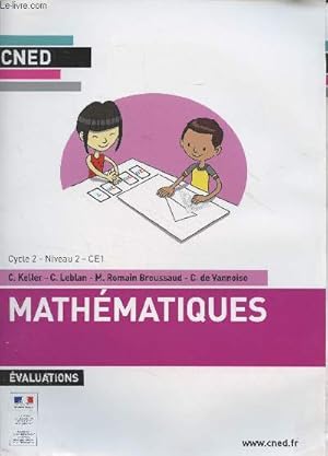 Bild des Verkufers fr CNED : Mathmatiques, valuations - Cycle 2, niveau 2, CE1 zum Verkauf von Le-Livre