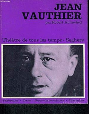 Bild des Verkufers fr Jean vauthier - collection thtre de tous les temps n 21 zum Verkauf von JLG_livres anciens et modernes