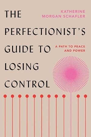 Seller image for The Perfectionist's Guide to Losing Control (Hardcover) for sale by Grand Eagle Retail