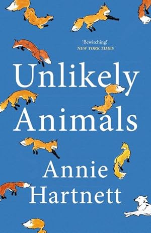 Bild des Verkufers fr Unlikely Animals : A funny, heart-warming and moving read zum Verkauf von Smartbuy