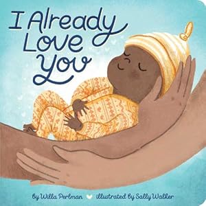 Seller image for I Already Love You (Board Book) for sale by Grand Eagle Retail
