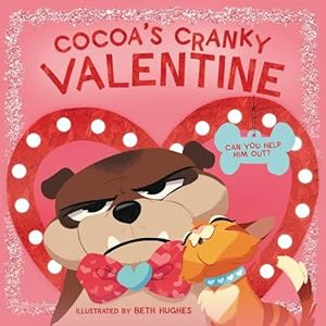 Seller image for Cocoa's Cranky Valentine (Board Book) for sale by Grand Eagle Retail