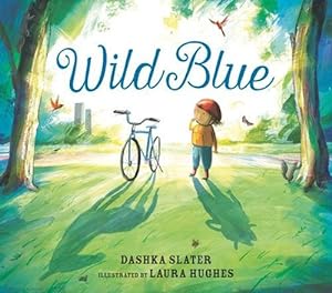 Seller image for Wild Blue: Taming a Big-Kid Bike (Hardcover) for sale by Grand Eagle Retail