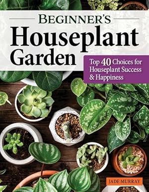 Seller image for Beginner's Houseplant Garden (Paperback) for sale by Grand Eagle Retail