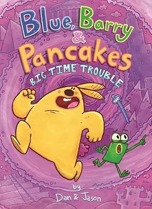Seller image for Blue, Barry & Pancakes: Big Time Trouble (Hardcover) for sale by Grand Eagle Retail