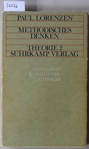 Image du vendeur pour Methodisches Denken. [= Theorie 2] mis en vente par Antiquariat hinter der Stadtmauer