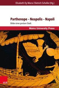 Bild des Verkufers fr Parthenope - Neapolis - Napoli zum Verkauf von moluna
