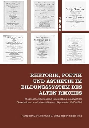 Imagen del vendedor de Rhetorik, Poetik und   sthetik im Bildungssystem des alten Reiches a la venta por moluna