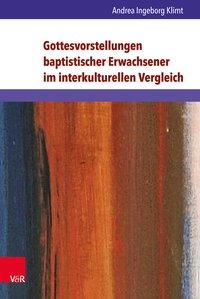 Imagen del vendedor de Gottesvorstellungen baptistischer Erwachsener im interkulturellen Vergleich a la venta por moluna