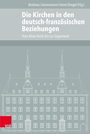 Seller image for Die Kirchen in den deutsch-franzoesischen Beziehungen for sale by moluna