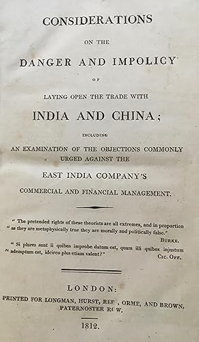 Considerations On The Danger And Impolicy Of Laying Open the Trade With India And China