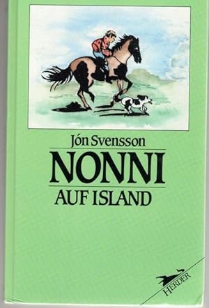 Nonni auf Island Abenteuergeschichten eines jungen isländers von Jon Svensson mit Illustrationen ...