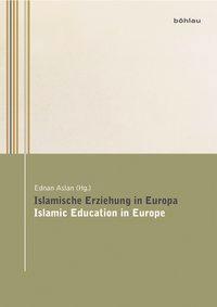 Bild des Verkufers fr Islamische Erziehung in Europa / Islamic Education in Europe zum Verkauf von moluna