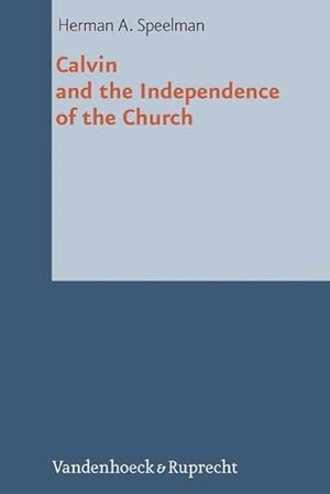 Seller image for Calvin and the Independence of the Church for sale by moluna