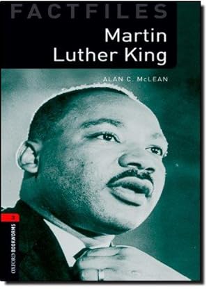 Immagine del venditore per Oxford Bookworms Library Factfiles: Level 3:: Martin Luther King: Level 3: 1000-Word Vocabulary: 1000 Headwords (Oxford Bookworms ELT) venduto da WeBuyBooks