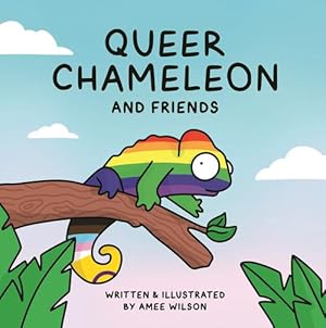 Seller image for Queer Chameleon and Friends (Hardcover) for sale by Grand Eagle Retail