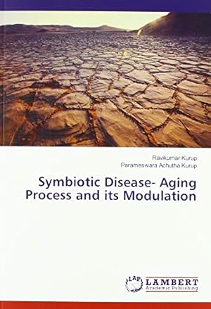 Immagine del venditore per Symbiotic Disease- Aging Process and its Modulation venduto da WeBuyBooks
