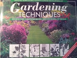 Image du vendeur pour The Royal Horticultural Society Concise Encyclopaedia of Gardening Techniques mis en vente par WeBuyBooks