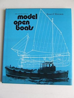 Image du vendeur pour The Construction of Model Open Boats mis en vente par McLaren Books Ltd., ABA(associate), PBFA