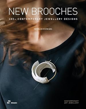 Seller image for New Brooches: 400+ Contemporary Jewellery Designs (Paperback) for sale by Grand Eagle Retail