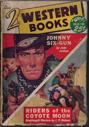 TWO (2) WESTERN BOOKS: Summer 1950, No. 7 ("Johnny Six-Gun" & "Riders of the Coyote Moon")