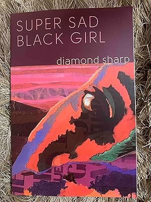 Seller image for Super Sad Black Girl for sale by Jake's Place Books