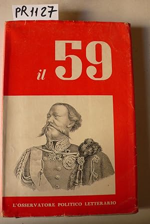 Il 59, numero monografico de l'osservatore politico letterario, mensile diretto da Giuseppe Longo...