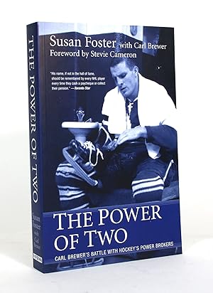 Bild des Verkufers fr The Power of Two: Carl Brewer's Battle With Hockey's Power Brokers zum Verkauf von Minotavros Books,    ABAC    ILAB