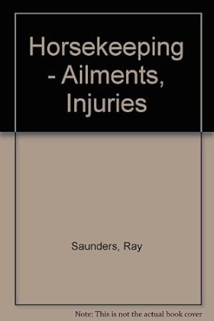 Immagine del venditore per Horsekeeping - Ailments, Injuries venduto da WeBuyBooks