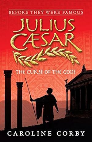 Seller image for Julius Caesar: The Curse of the Gods (Before They Were Famous) for sale by WeBuyBooks