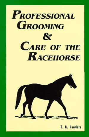 Seller image for Professional Grooming & Care of the Racehorse for sale by WeBuyBooks