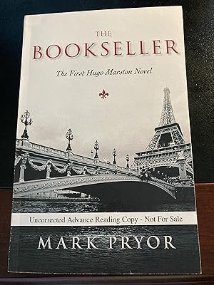 The Bookseller: The First Hugo Marston Novel / ("Hugo Marston" Series #1), Uncorrected Advance Re...