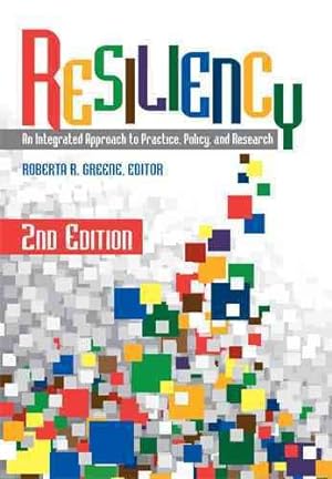Bild des Verkufers fr Resiliency : An Integrated Approach to Practice, Policy, and Research zum Verkauf von GreatBookPrices