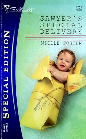Seller image for Sawyer's Special Delivery (Silhouette Special Edition #1703) for sale by Kayleighbug Books, IOBA