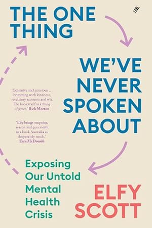 Image du vendeur pour The One Thing We've Never Spoken About: Exposing Our Untold Mental Health Crisis (Paperback) mis en vente par Grand Eagle Retail