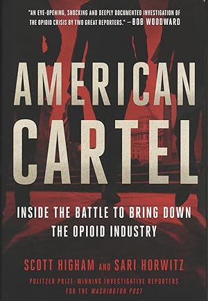 American Cartel: Inside the Battle to Bring Down the Opioid Industry