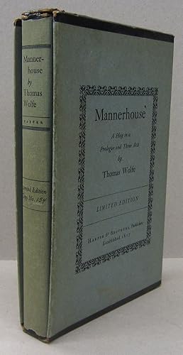 Mannerhouse; A Play in a Proluge and Three Acts