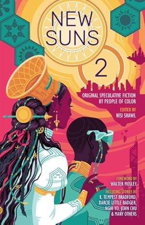 Seller image for New Suns 2 : Original Speculative Fiction by People of Color for sale by GreatBookPricesUK